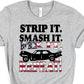 Strip it smash it-DTF