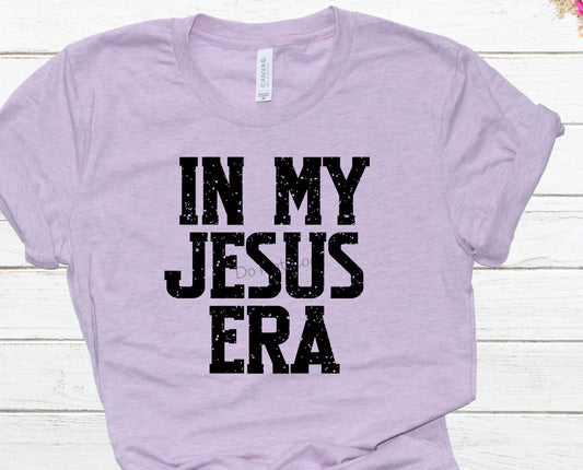In my Jesus era-DTF