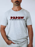 Papaw the man the myth the legend-DTF