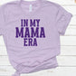 In my Mama era purple-DTF