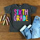 Sixth Grade  -bright color-DTF