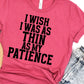 I wish I was as thin as my patience black-DTF
