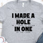 I made a hole in one-DTF