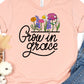 Grow in grace-DTF