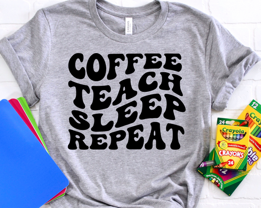 Coffee teach sleep repeat-DTF