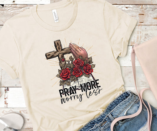 Pray more worry less-DTF