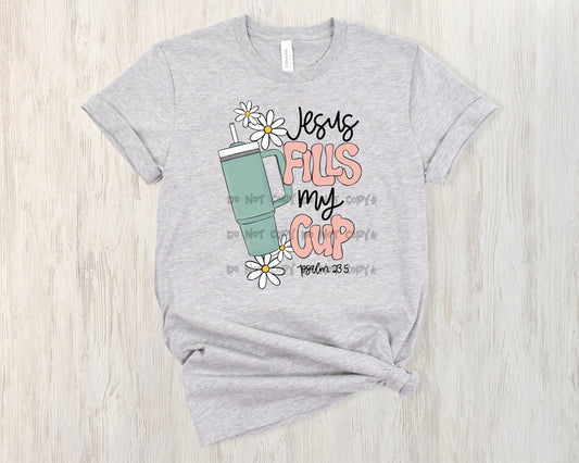 Jesus fills my cup-DTF