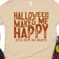 Halloween makes me happy you not so much rust-DTF