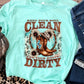 Keep your soul clean and your boots dirty turquoise-DTF