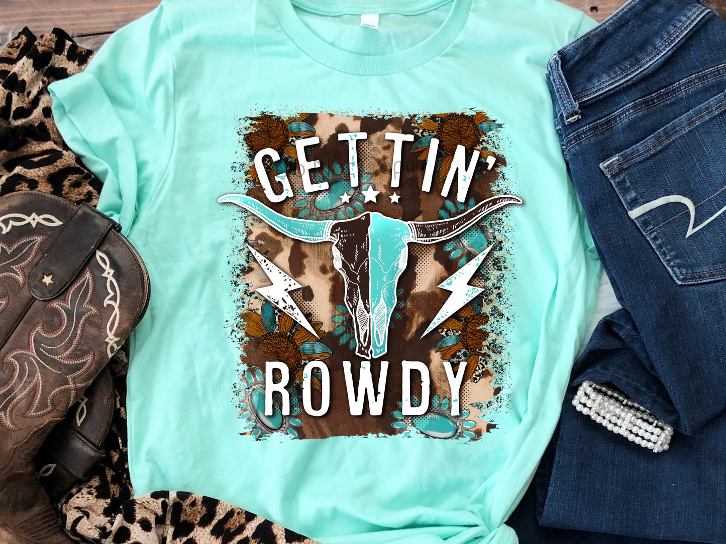 Gettin’ rowdy turquoise-DTF