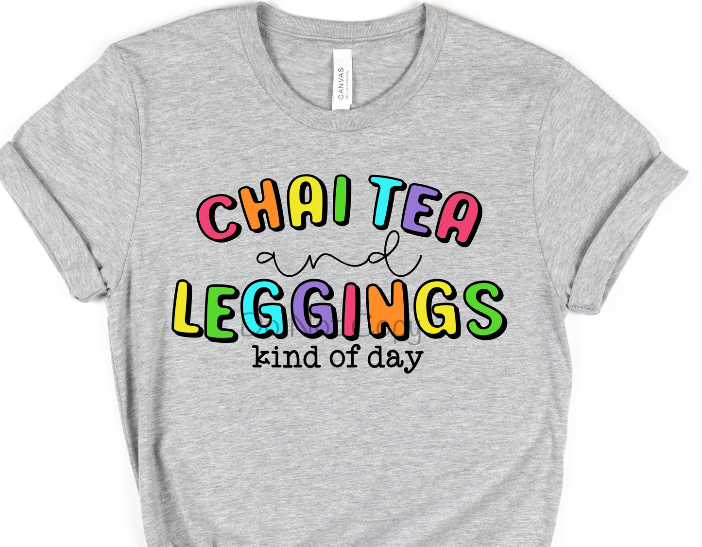 Chai tea and leggings kind of day-DTF