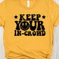 Keep your in crowd-DTF
