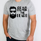Fear the beard-DTF
