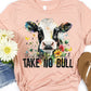 This heifer don’t take no bull-DTF
