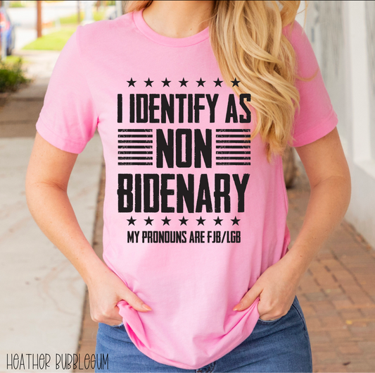 I Identify as Non Bidenary-DTF