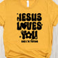 Jesus loves you and I’m trying-DTF