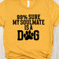 99% sure my soulmate is a dog black-DTF