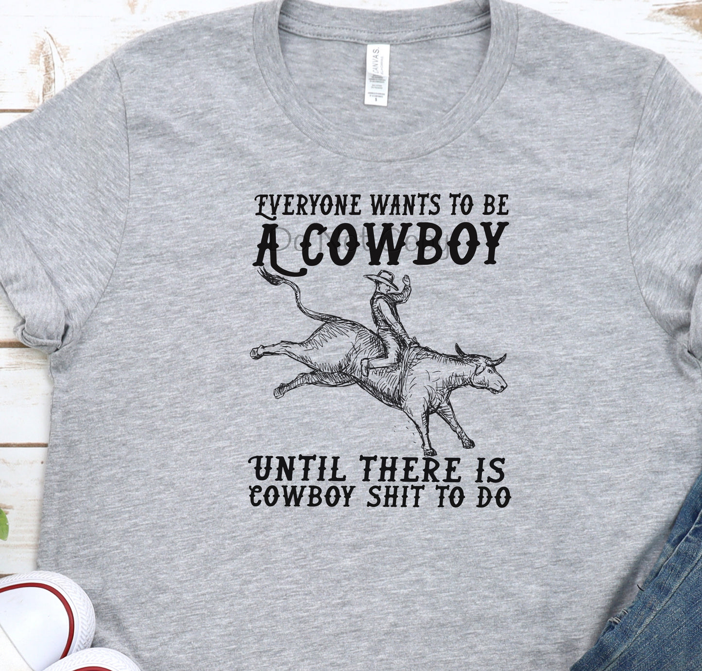 Everyone wants to be a cowboy until-DTF