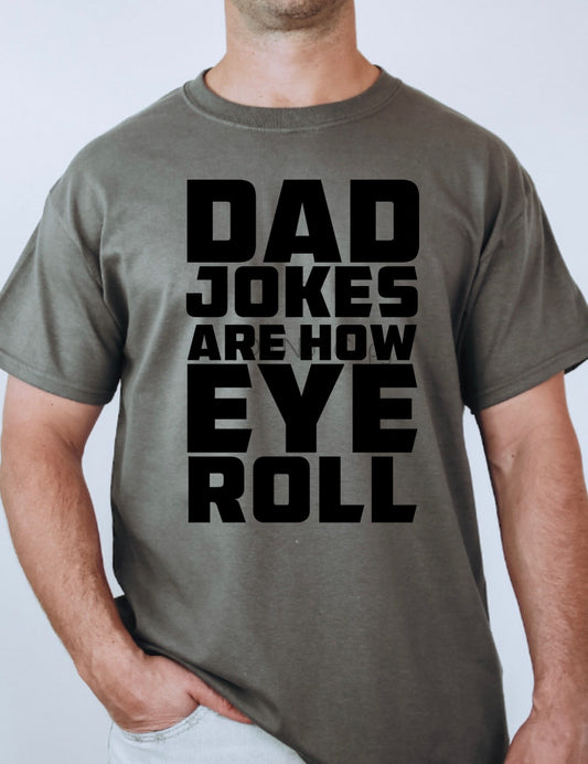 Dad jokes are how eye roll-DTF