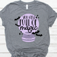 You are full of magic -DTF