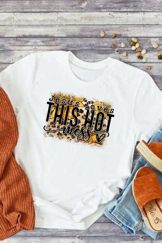 Jesus loves this hot mess-DTF
