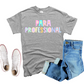 Paraprofessional   - pastel color-DTF