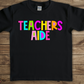 Teachers Aide- bright color-DTF