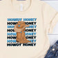 Howdy honey-DTF