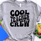 Cool Teacher crew-DTF