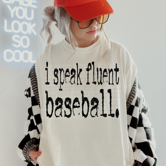 i speak fluent baseball -DTF