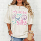 it's okay to be silly-DTF