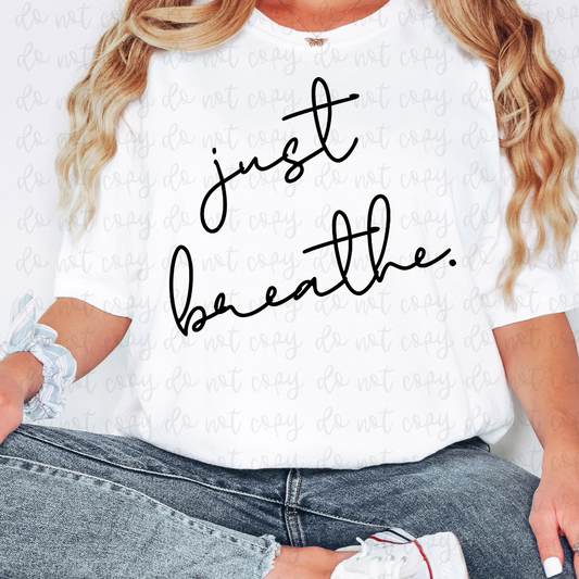 just breathe.  -DTF&UV