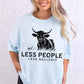 less ppl less bullshit  -DTF