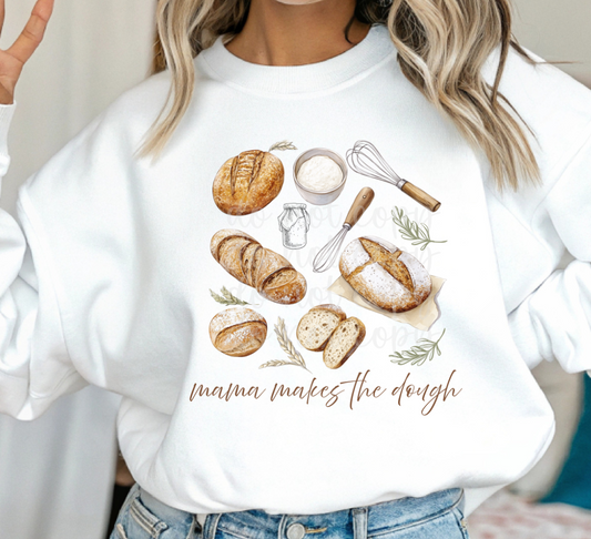 mama makes the dough -DTF