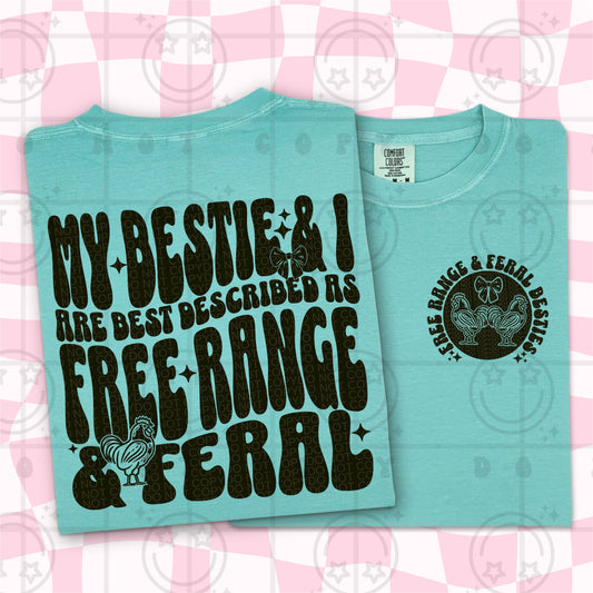 my bestie and I Free range Feral (pocket)-DTF&UV