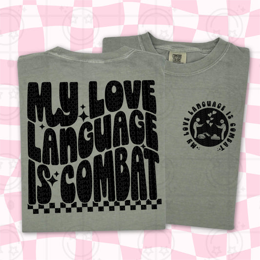 my love language is combat(back)-dtf