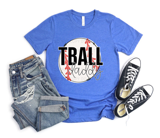 T Ball Daddy White Outline -DTF