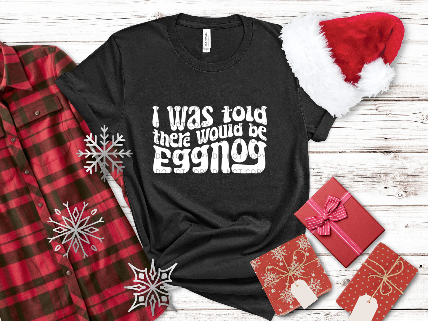 I Was Told There Was Eggnog Wht - DTF