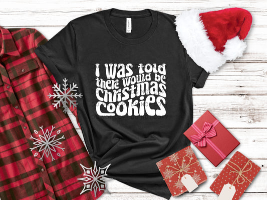 I Was Told There Would Be Christmas Wht - DTF