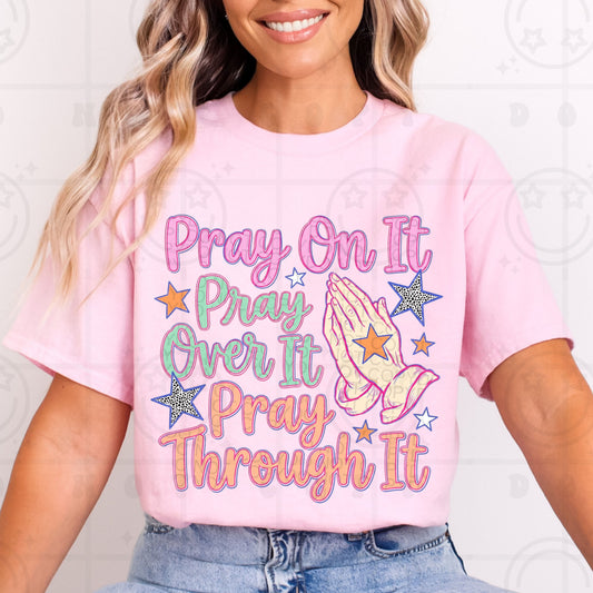 Pray on it, Pray over it-DTF&UV