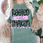 rooted not shaken -DTF&UV