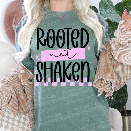 rooted not shaken -DTF&UV