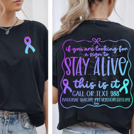 Staying alive, this is it (included FRONT AND BACK) - DTF&UV