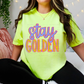 stay golden -DTF&UV