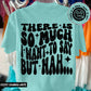 there is so much i want to say(pocket) -DTF