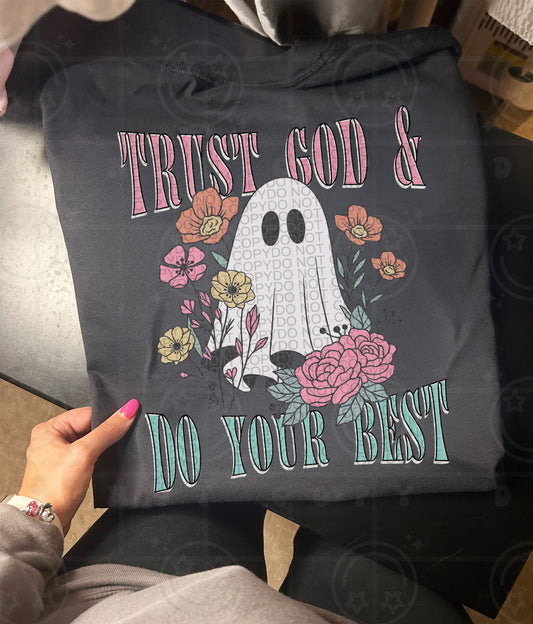 trust god and do your best -DTF&UV