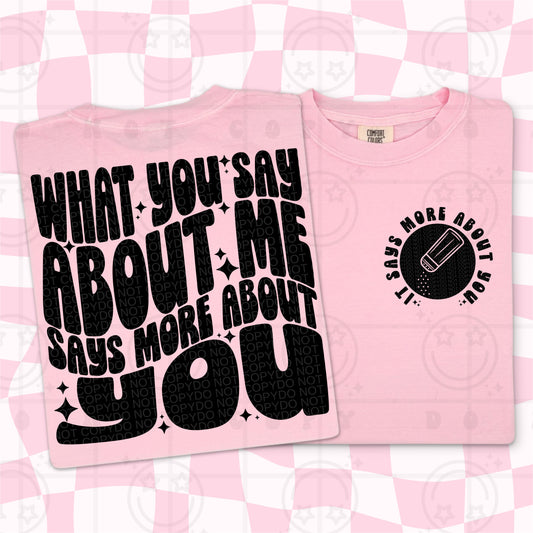 what you say about me(back)-DTF