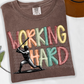 Working Hard(dropdown)-DTF