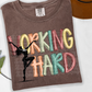 Working Hard(dropdown)-DTF