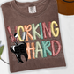 Working Hard(dropdown)-DTF